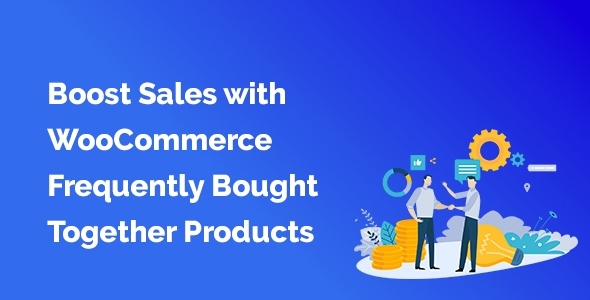 Boost Sales with WooCommerce Frequently Bought Together Products