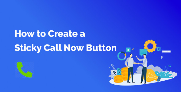 How to create a sticky call now button in WordPress