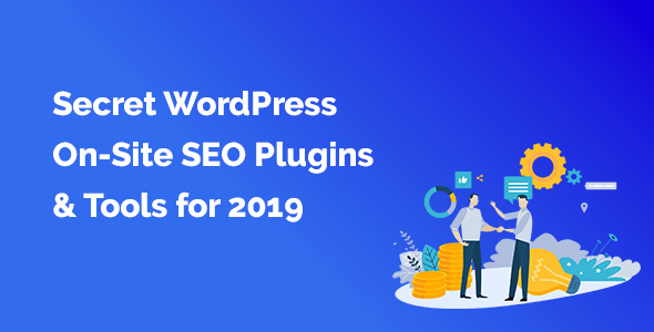 Secret WordPress On-Site SEO Plugins & Tools for 2019